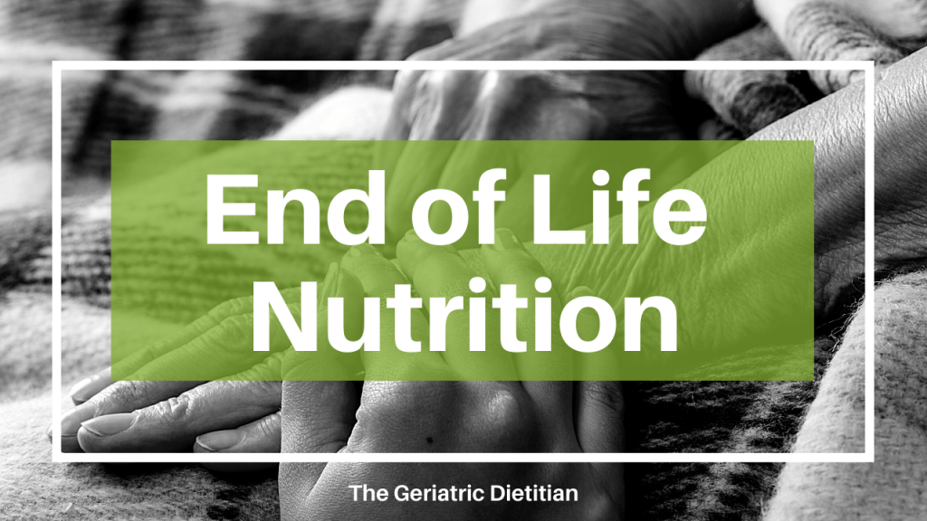 End of Life Nutrition Blog Cover