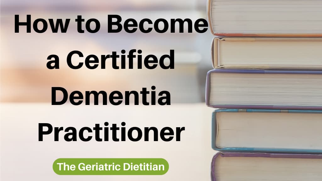 How to Become a Certified Dementia Practitioner