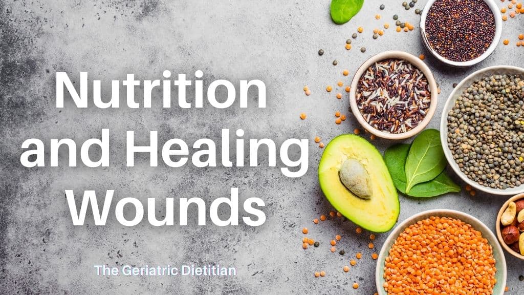 Nutrition and Healing Wounds