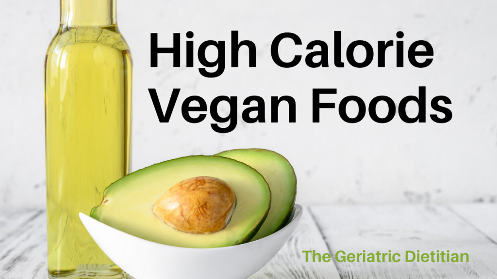 High Calorie Vegan Foods