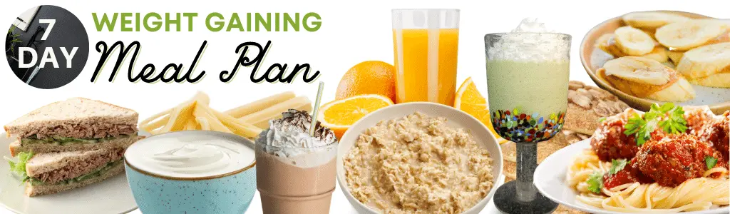 7 Day weight gaining meal plan