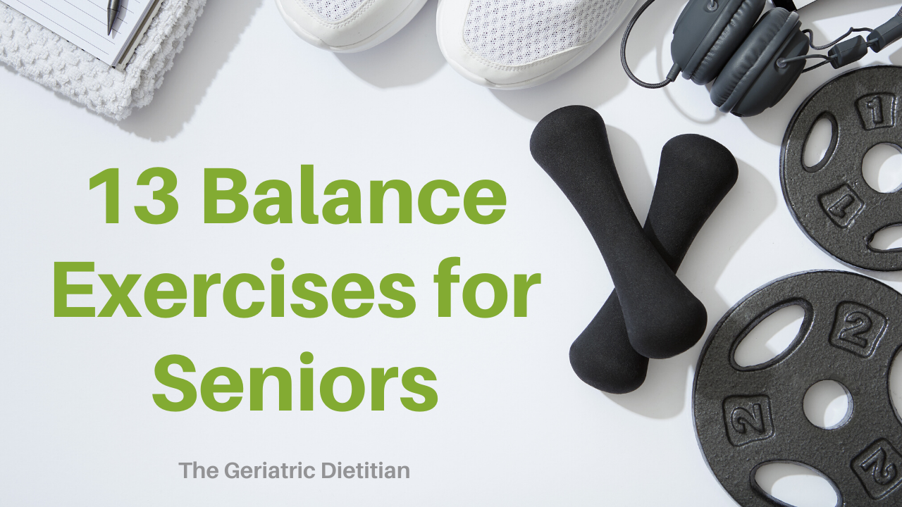 13 Balance Exercises for Seniors The Geriatric Dietitian