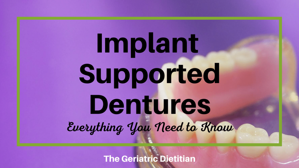 Implant Supported Dentures- Everything You Need to Know