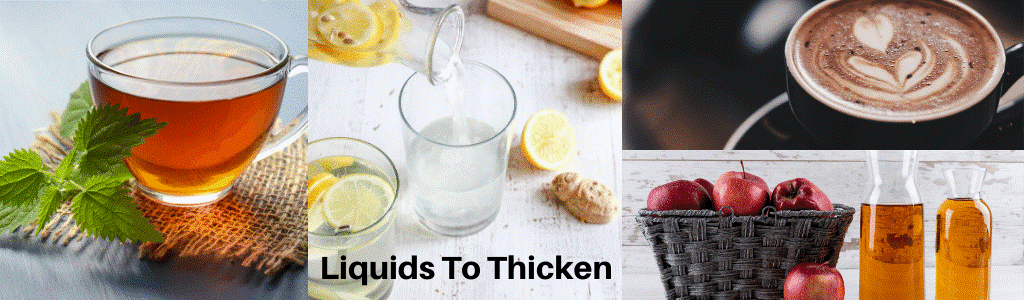 Liquids to Thicken