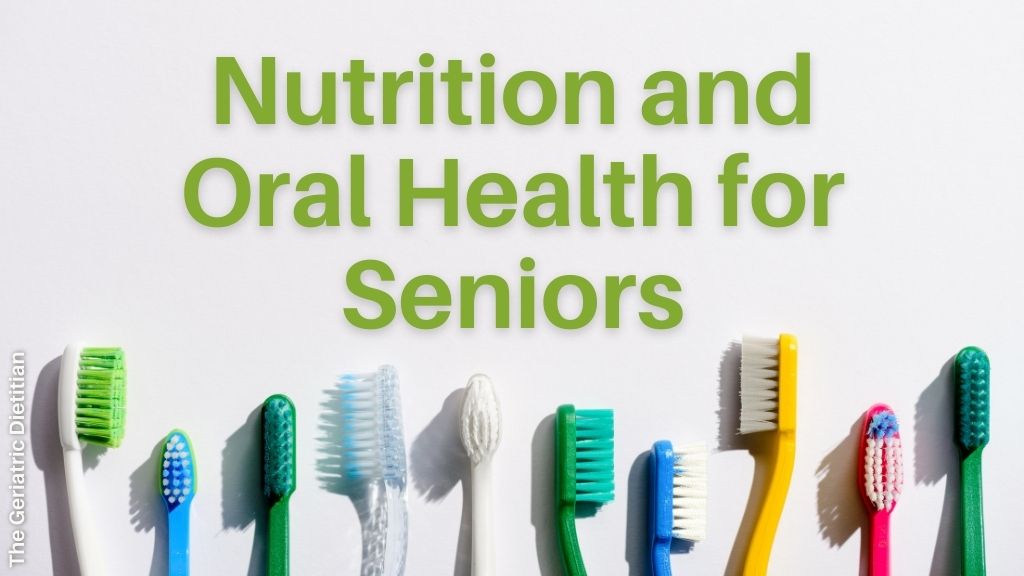 Nutrition and Oral Health for Seniors