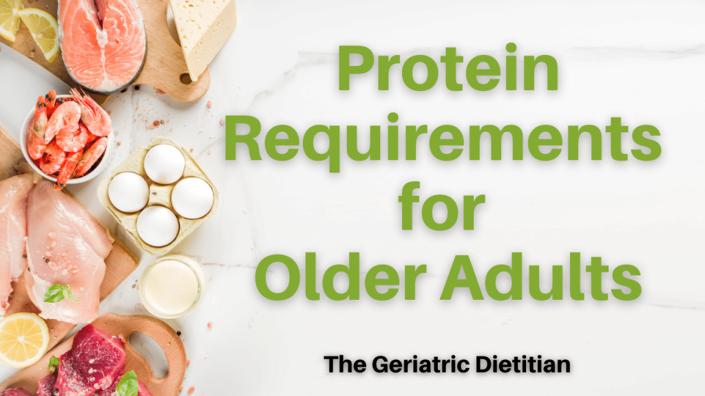 Protein Requirements for Older Adults