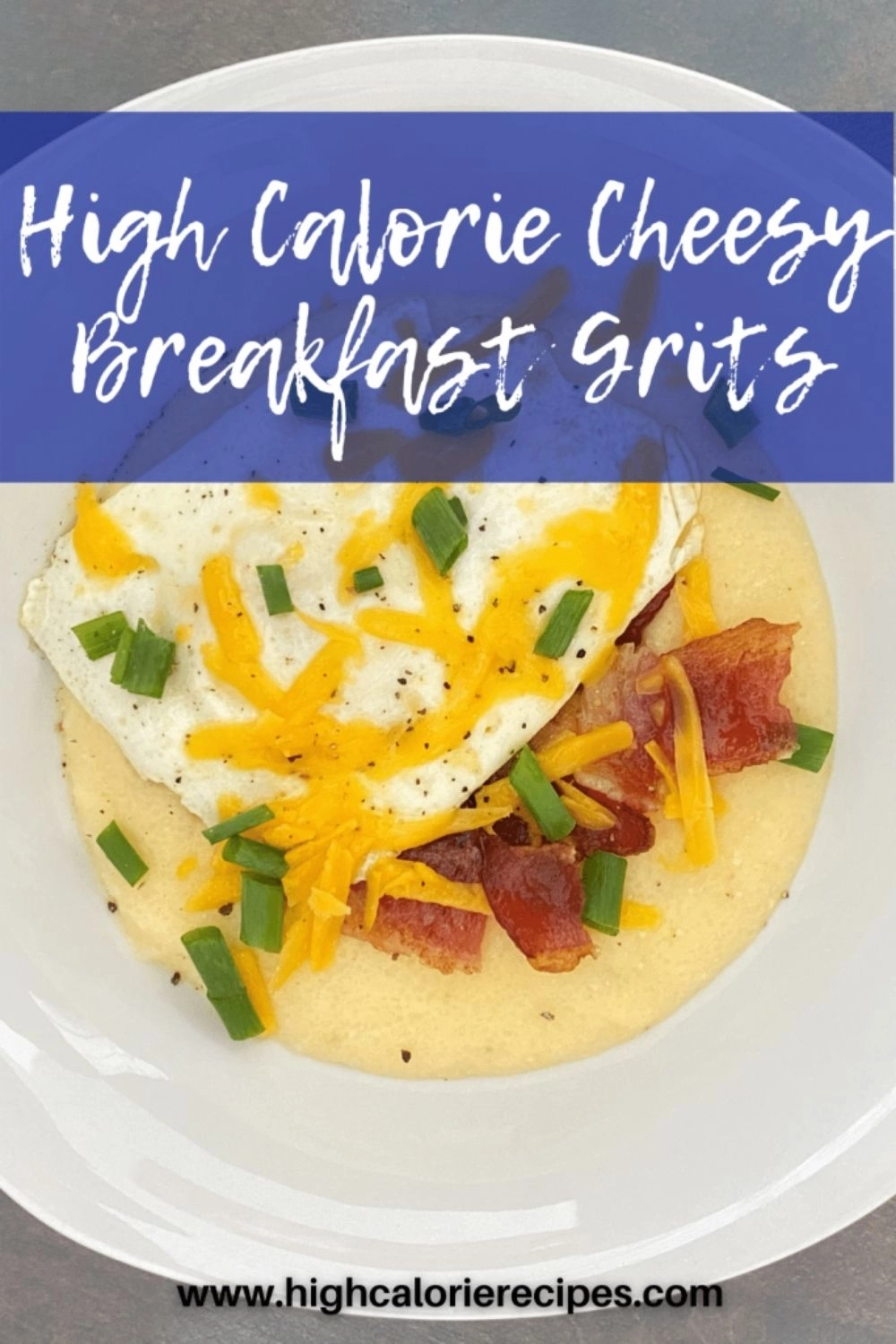 High Calorie Cheesy Grits