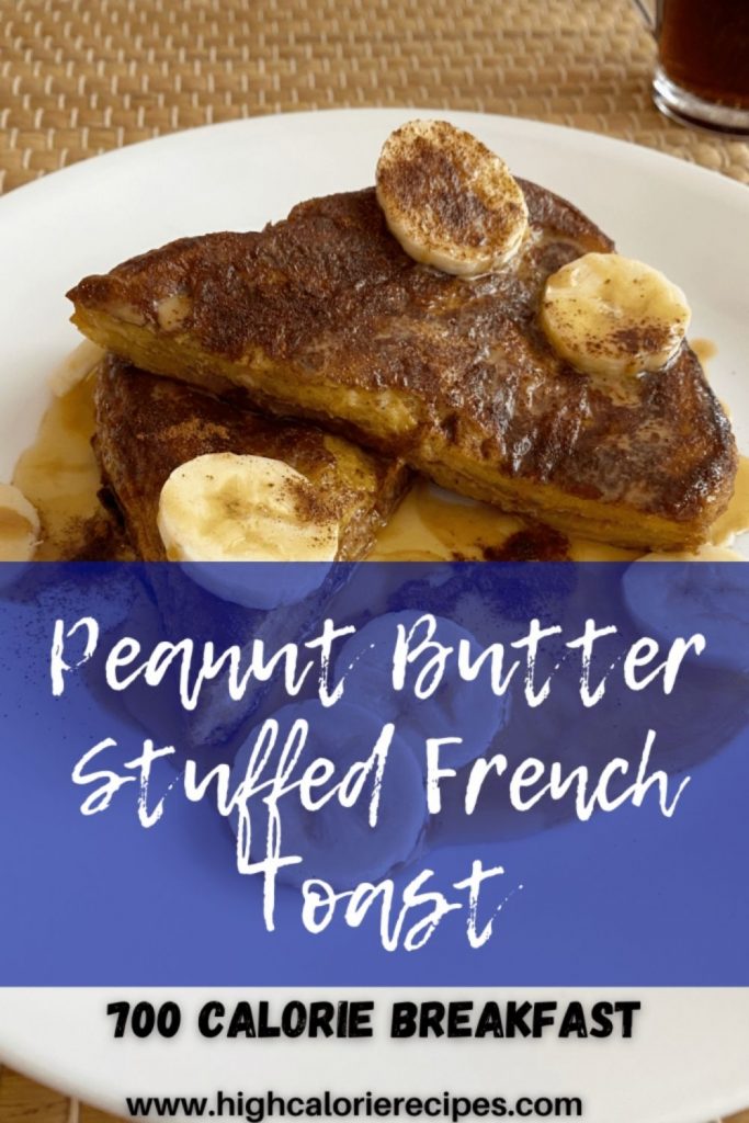 peanut butter stuffed french toast recipe.