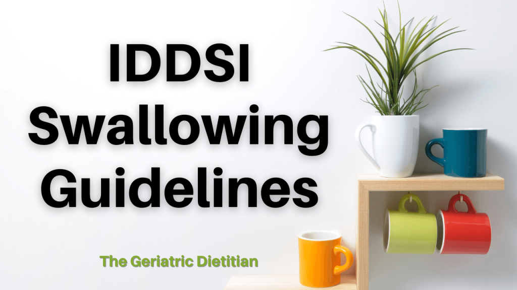 IDDSI swallowing guidelines