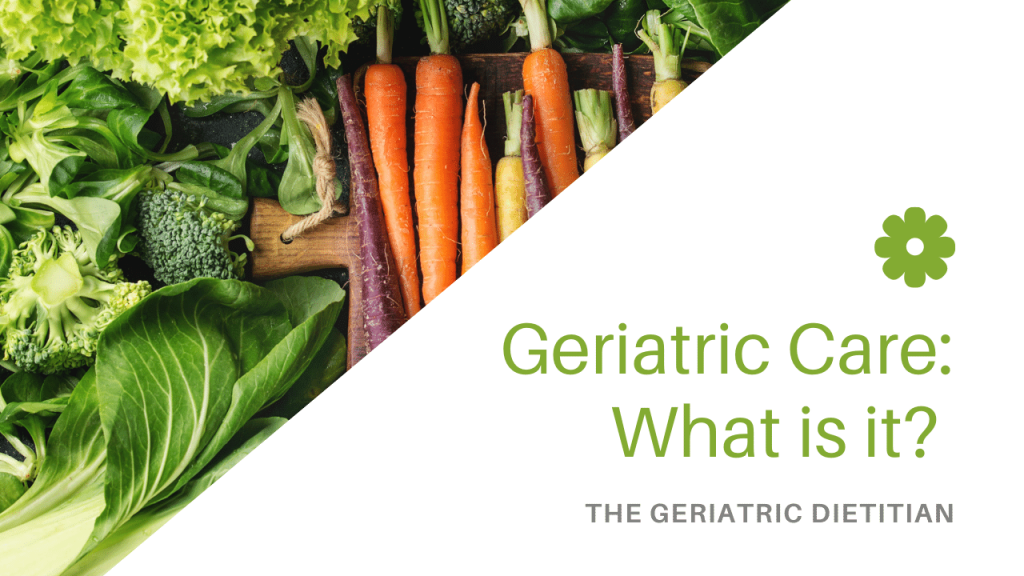 What is Geriatric Care?