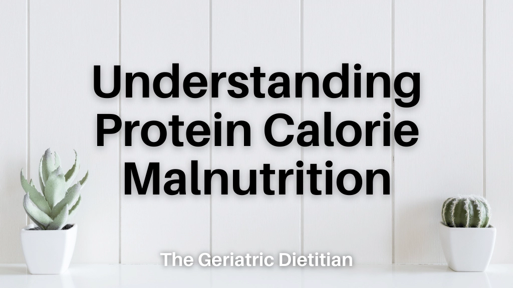 Understanding Protein Calorie Malnutrition