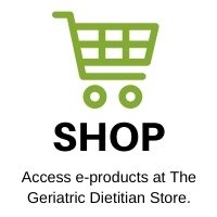 Access e-products at The Geriatric Dietitian Store