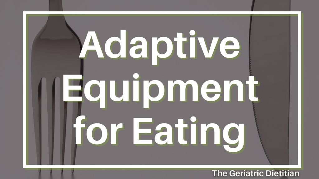 Adaptive Kitchen Products help make eating & feeding easier.