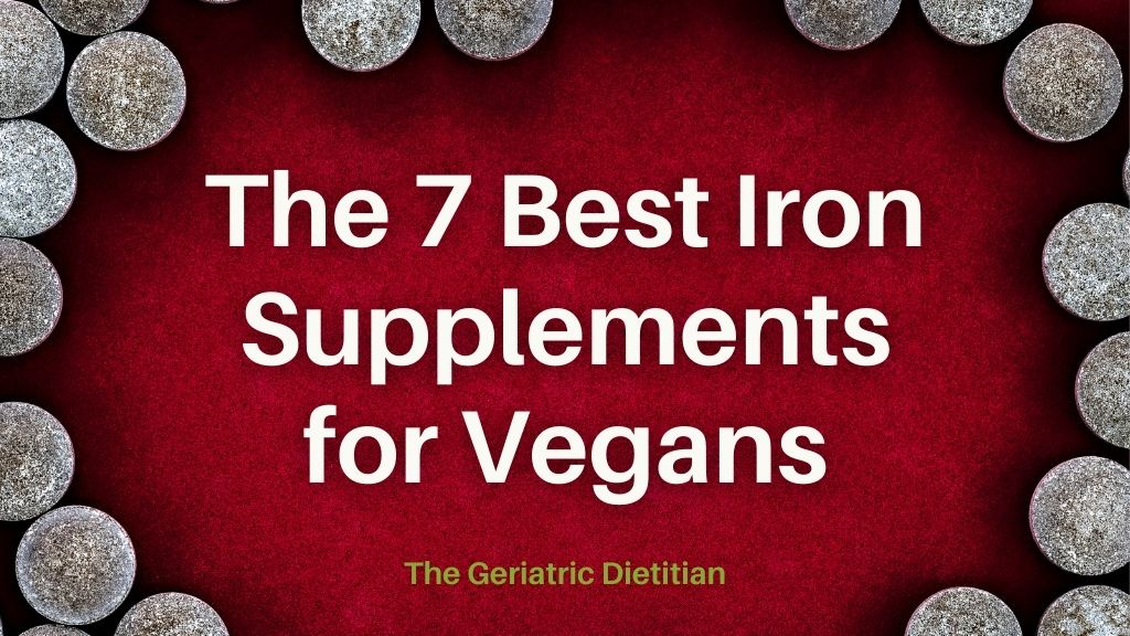 The 7 Best Iron Supplements for Vegans
