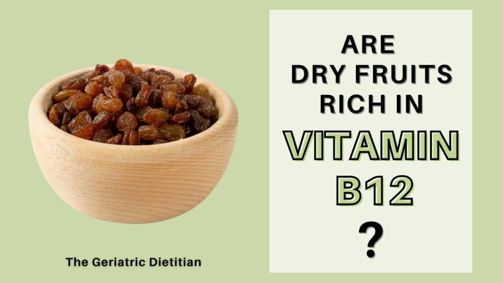 Are dry fruits rich in vitamin B12