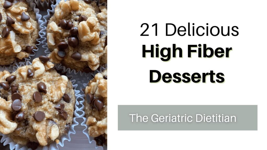 21 Delicious High Fiber Desserts