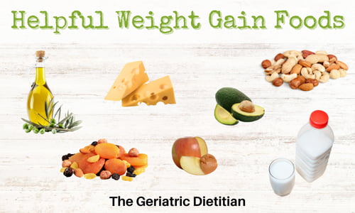 35 Best Foods to Gain Weight - The Geriatric Dietitian