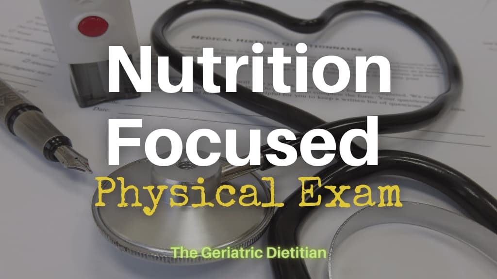 Nutrition Focused Physical Exam.