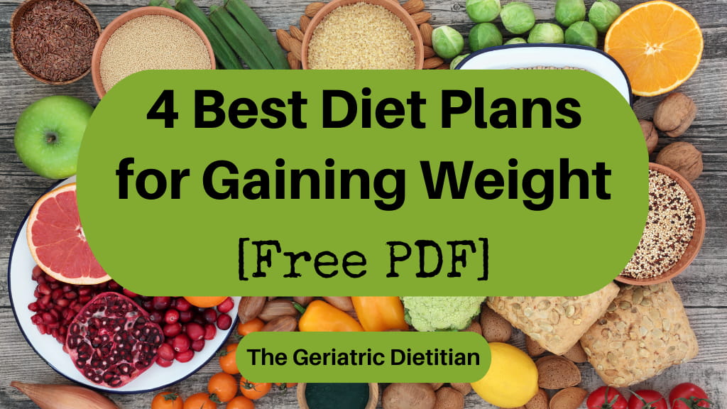 4 Best Diet Plans for Gaining Weight [Free PDF].