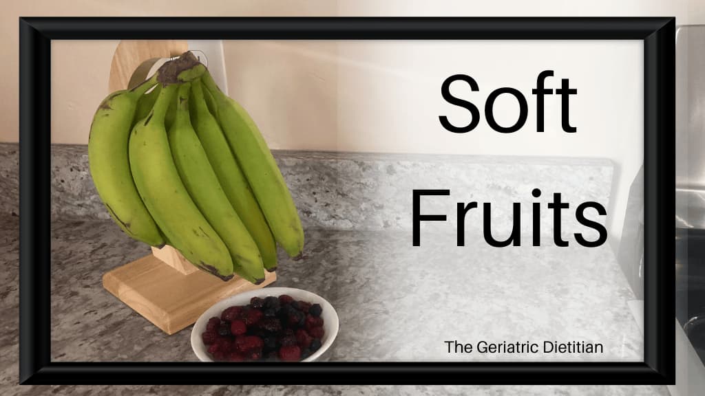 Soft Fruits for Elderly.