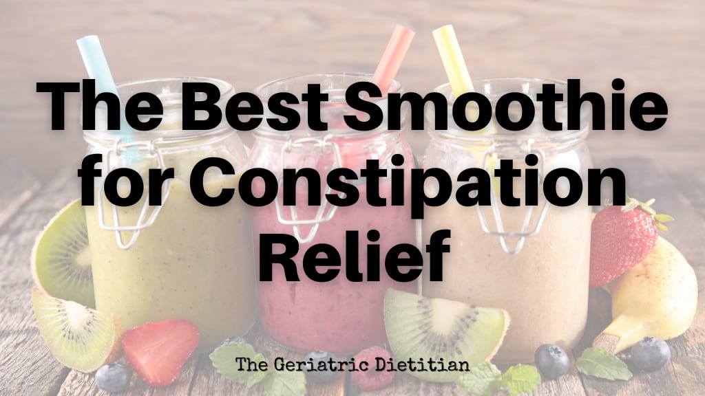 The Best Smoothie for Constipation Relief.