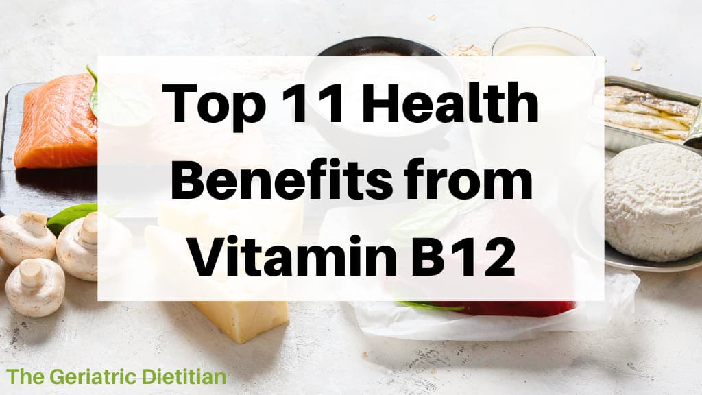 Top 11 Health Benefits from Vitamin B12.