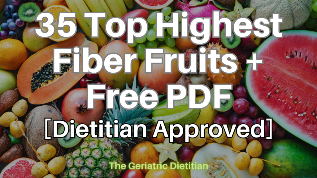 35 Top Highest Fiber Fruits + Free PDF [Dietitian Approved].