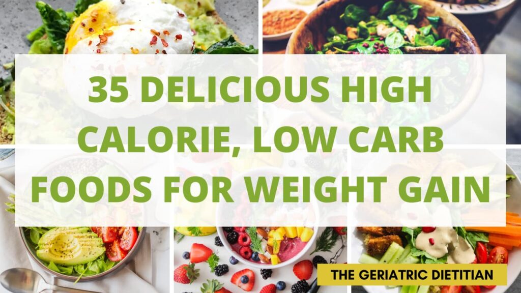 35 Delicious High Calorie, Low Carb Foods for Weight Gain.