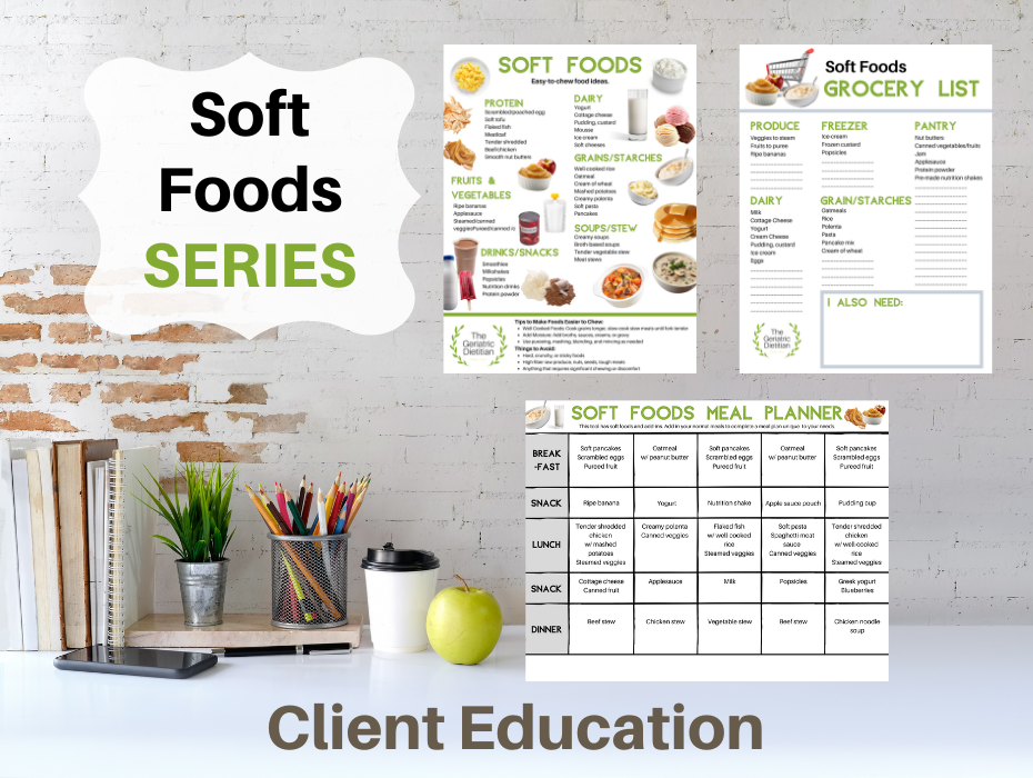 Soft Food Series Client Education with images of handouts.