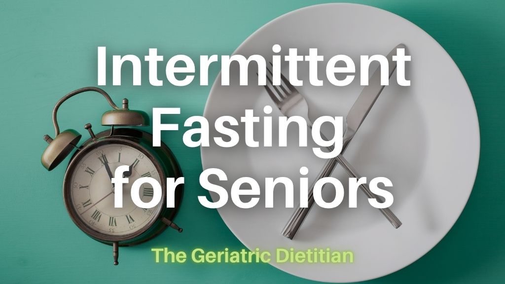 Intermittent Fasting for Seniors
